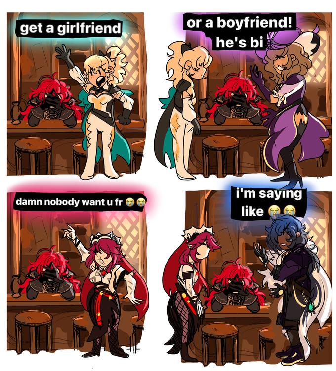 damn nobody want u fr genshin impact or a boyfriend! he's bi get a girlfriend i'm sayıng damn nobody want u fr like
