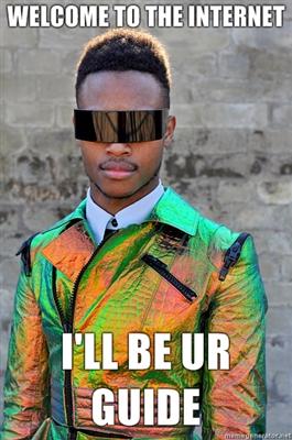 tumblr_lijey0shWD1qzqua1o1_400.jpg WELCOME TO THEINTERNET TIL BE UR GUIDE